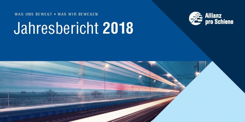 Allianz pro Schiene Jahresbericht 2018