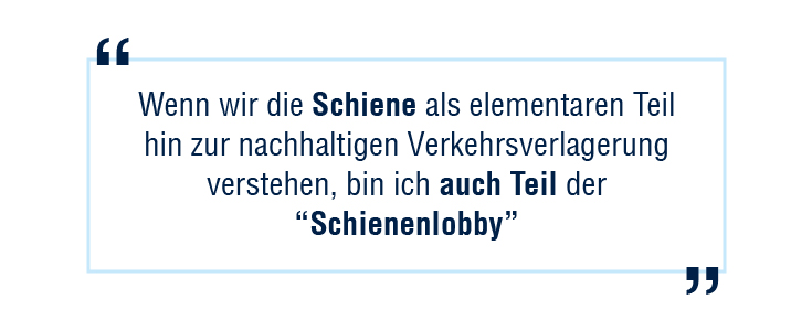 Dann bin ich auch Teil der Schienenlobby